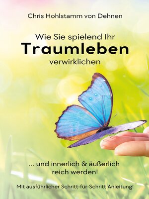 cover image of Wie Sie spielend Ihr Traumleben verwirklichen